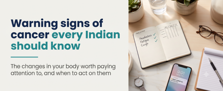 Banner graphic for "Warning Signs of Cancer Every Indian Should Know" — a calm flat-lay of a symptom-tracking journal, watch, water glass, and a phone showing a check-up reminder, beside the article headline in navy and teal.