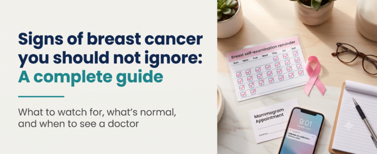 Banner graphic for "Signs of Breast Cancer You Should Not Ignore: A Complete Guide" — a calm still-life of a breast self-exam reminder card, pink awareness ribbon, and mammogram appointment reminder on a light wooden surface, next to the article headline in navy and teal.