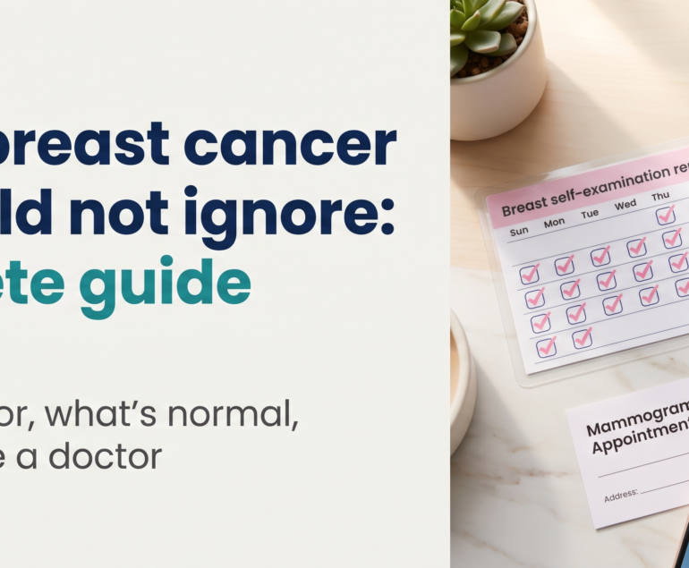 Banner graphic for "Signs of Breast Cancer You Should Not Ignore: A Complete Guide" — a calm still-life of a breast self-exam reminder card, pink awareness ribbon, and mammogram appointment reminder on a light wooden surface, next to the article headline in navy and teal.